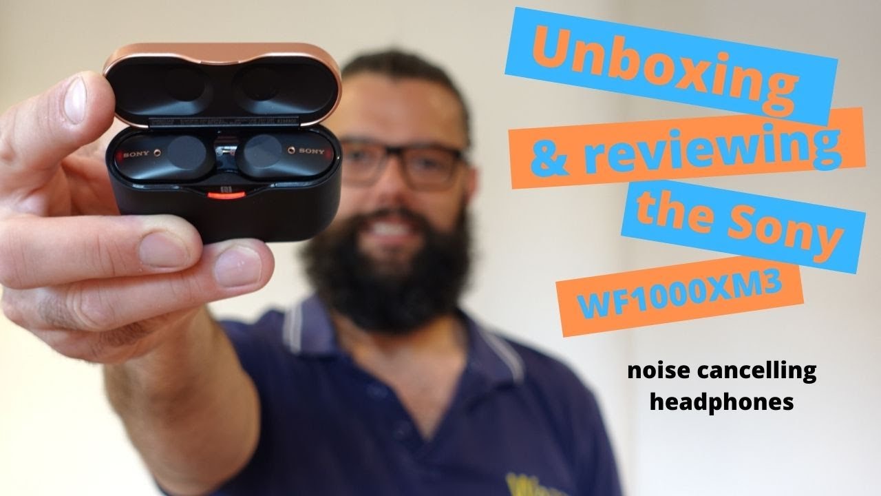 Sony WF1000XM3BCE7 unboxing and review