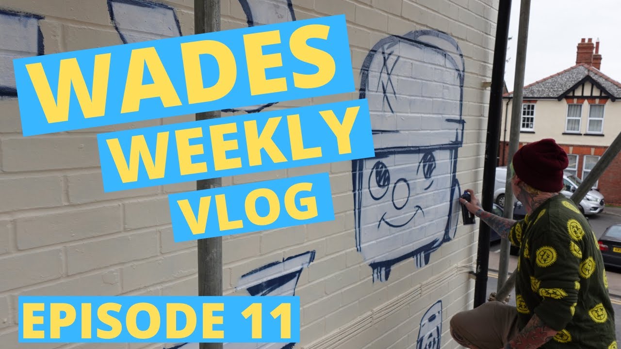 Wades Weekly Vlog: Episode Eleven
