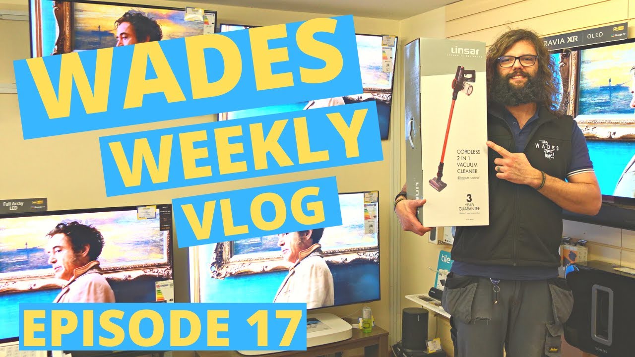 Wades Weekly Vlog: Episode Seventeen