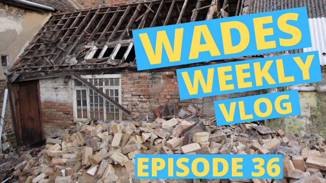 Wades Weekly Vlog: Episode Thirty Six