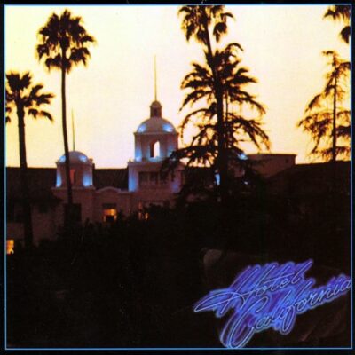 The Eagles Hotel Californa 12" Vinyl    HOTELCALIFORNIA