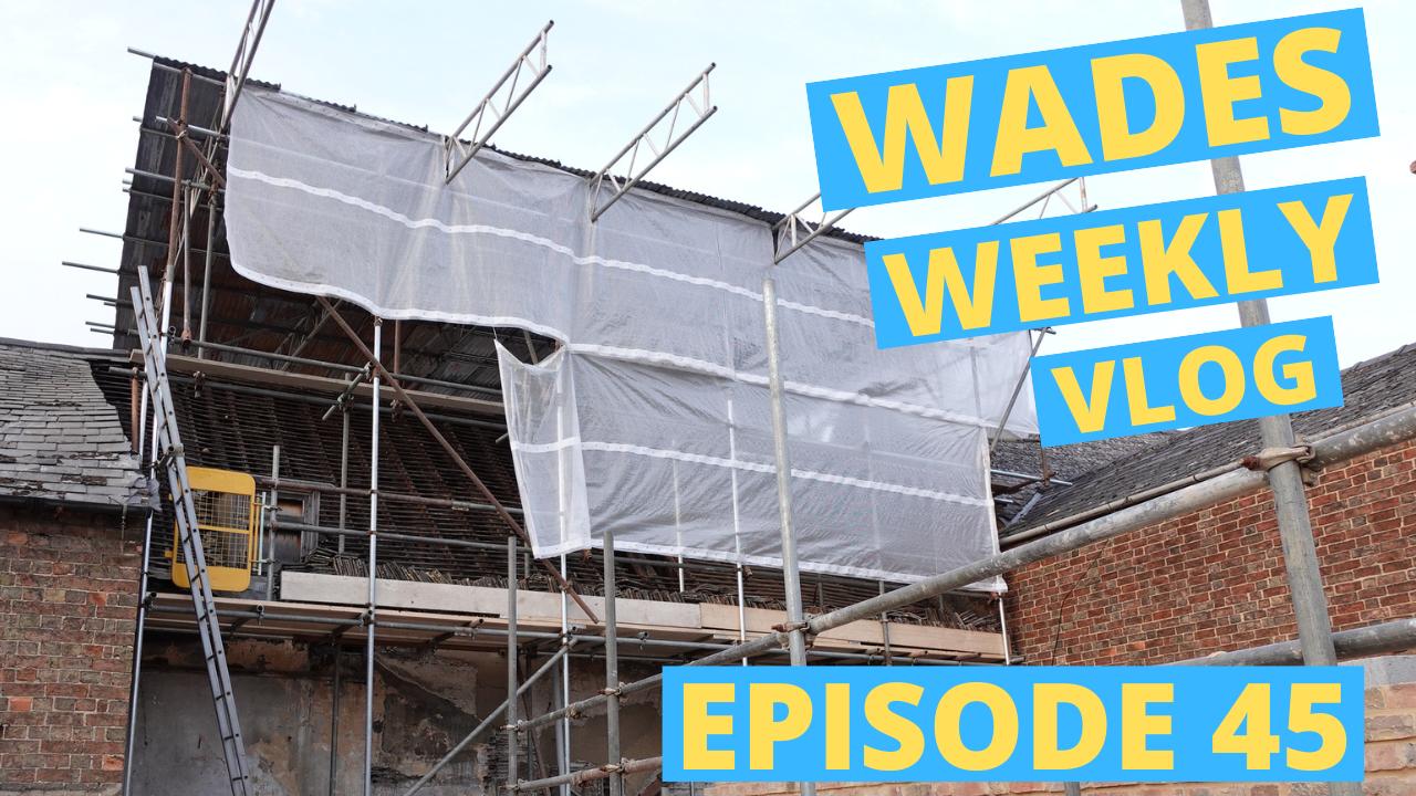Wades Weekly Vlog: Episode Forty Five