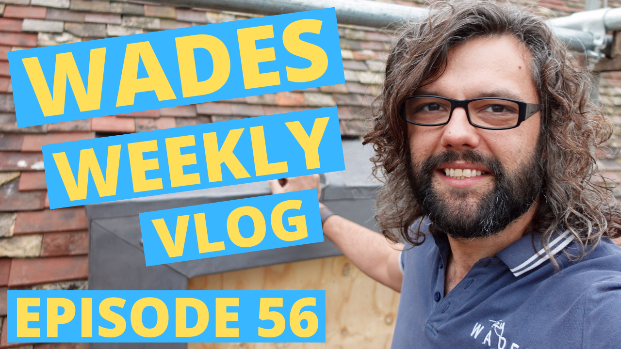 Wades Weekly Vlog: Episode Fifty Six