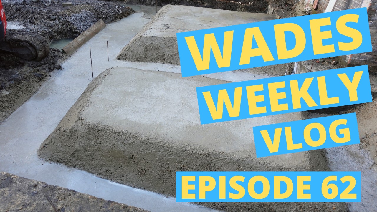 Wades Weekly Vlog: Episode Sixty Two